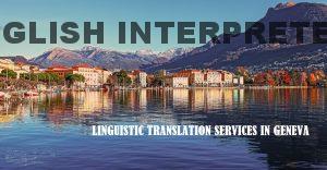 LINGUISTIC TRANSLATION SERVICES IN GENEVA